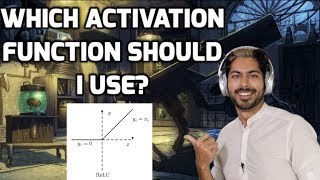 Which Activation Function Should I Use [upl. by Matheny]