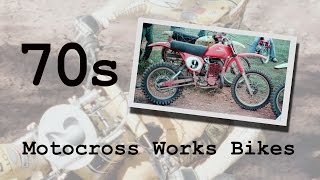 Motocross Works Bikes of the 1970s [upl. by Meehar888]