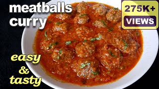 Meatballs Curry Recipe  Kofta Curry Recipe  Kheema Balls Curry [upl. by Efron]