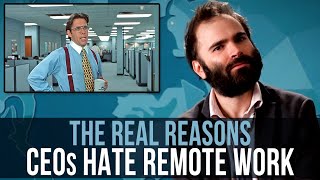 The REAL Reasons CEOs Hate Remote Work  SOME MORE NEWS [upl. by Colbert590]