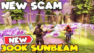 Dropping 300000 Sunbeam in Front of Scammer 😈😱 Scammer Gets Scammed Fortnite Save The World [upl. by Tarah]