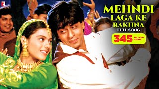 Mehndi Laga Ke Rakhna Song  Dilwale Dulhania Le Jayenge  Shah Rukh Khan Kajol  Lata Udit  DDLJ [upl. by Mulvihill]