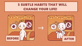 5 Small Habits That Will Change Your Life Forever [upl. by Kore]