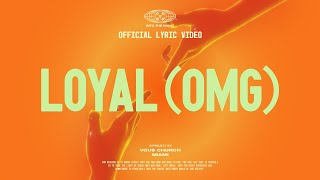 Loyal OMG — VOUS Worship Official Lyric Video [upl. by Einahpet]