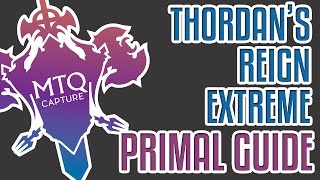 Thordans Reign EXTREME PRIMAL Guide [upl. by Ifok]