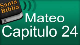 Mateo Capitulo 24  Biblia Hablada [upl. by Ttehc]