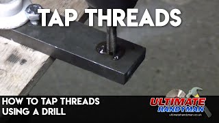 How to tap threads using a drill [upl. by Cogn]