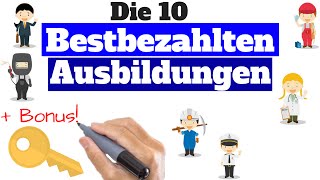 Die 10 bestbezahlten Ausbildungsstellen  Gut bezahlte Ausbildungen 5 Büro  5 Handwerklich [upl. by Ivatts984]