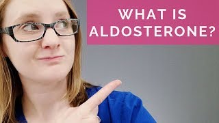 WHAT IS ALDOSTERONE NURSING [upl. by Henriha]