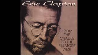 Eric Clapton  From The Cradle The Fillmore West CD2  Bootleg Album 1994 [upl. by Busch500]