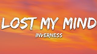 inverness amp William Bolton  Lost My Mind Lyrics [upl. by Pell]