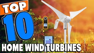 Top 10 Best Home Wind Turbines Review in 2024 [upl. by Nhguavoj]