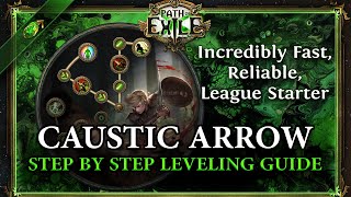 Path of Exile Caustic Arrow Raider League Start Leveling Guide [upl. by Nirak420]