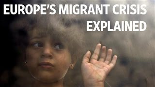 Europes Migrant Crisis Explained [upl. by Notse221]