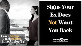 Signs That Your Ex Doesnt Want You Back [upl. by Penrod]