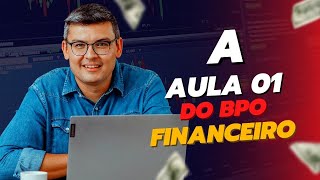 01 quotAULA 01quot do BPO Financeiro [upl. by Canada932]