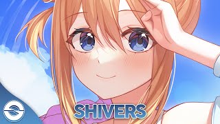 Nightcore  Shivers  Lyrics [upl. by Helve]