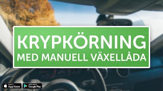 ÖVNINGSKÖR  Krypkörning med manuell växellåda [upl. by Meehahs]