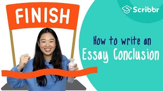 How to Write a Strong Essay Conclusion  Scribbr 🎓 [upl. by Jacinta]