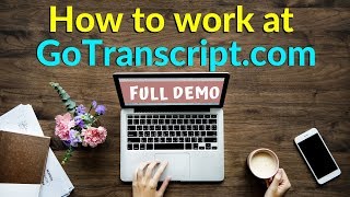 Live Demo  How To Do Transcription Jobs On GoTranscriptcom  Audio Transcription services [upl. by Ahsenac]