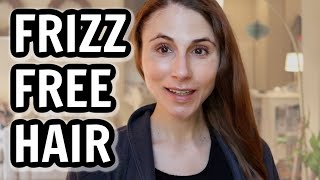 FRIZZ FREE HAIR TIPS Dr Dray [upl. by Heller823]