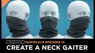 Marvelous Designer 10  How To Create A Neck Gaiter [upl. by Jervis]