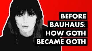 Before Bauhaus How Goth Became Goth [upl. by Aikenat]