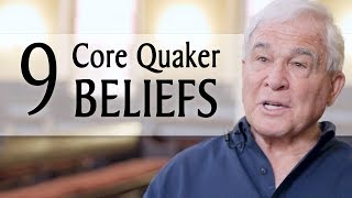 9 Core Quaker Beliefs [upl. by Chernow]