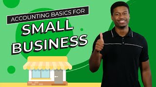 Accounting Basics for Small Business Owners By a CPA [upl. by Ahcire]