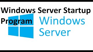 Windows Server 2016 2019 Startup Programs Autostart [upl. by Osugi]