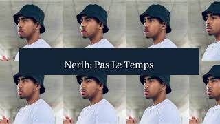 Nerih Pas Le Temps 1 HOUR LOOP [upl. by Josie]