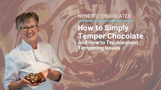 How to SIMPLY Temper Chocolate  And How to Correct Any Tempering Issues [upl. by Leamiba89]