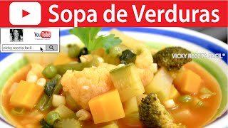 SOPA DE VERDURAS  Vicky Receta Facil [upl. by Barvick]