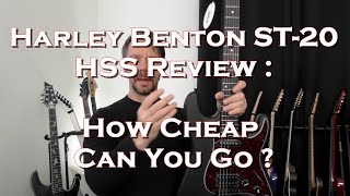 Harley Benton ST 20 HSS review  how cheap can you go [upl. by Bogey]