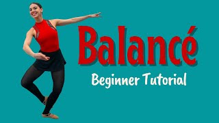 Balancé Beginner Tutorial  Ballet For All Tutorials 2021 [upl. by Aenat28]