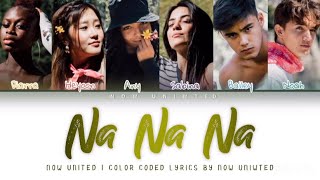 Now United  “Na Na Na”  Color Coded Lyrics [upl. by Udale]