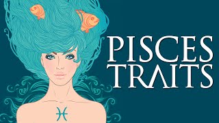 Pisces Personality Traits Pisces Traits and Characteristics [upl. by Venus]