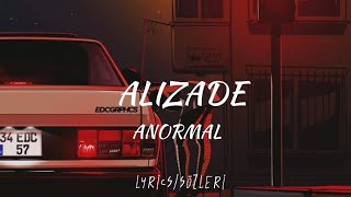 ALIZADEANORMAL LYRİCSSÖZLERİ [upl. by Gannie]