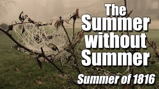 Year without Summer Summer of 1816 [upl. by Vashti]