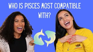 Who Is Pisces Most Compatible With [upl. by Ydnam]