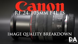 Canon RF 24105mm F4L IS Image Quality Breakdown  4K [upl. by Eran]