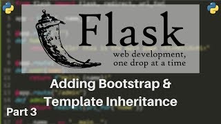 Flask Tutorial 3  Adding Bootstrap and Template Inheritance [upl. by Noitsuj]