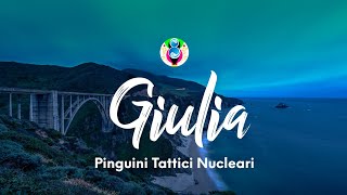 Pinguini Tattici Nucleari  Giulia TestoLyrics [upl. by Nettirb554]