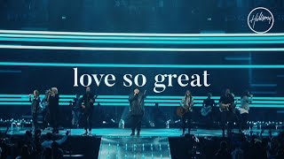 Love So Great  Hillsong Worship [upl. by Willamina]