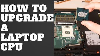 How to Upgrade A Laptop CPU [upl. by Noyrb735]