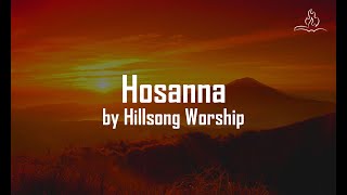 Hosanna  Hillsong Worship  With Lyrics [upl. by Kcirdot119]