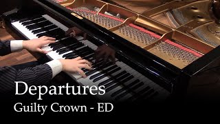 Departures  Guilty Crown ED1 Piano [upl. by Stanislas]