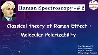 Raman spectroscopy2  Classsical theory of Raman effect [upl. by Valera]