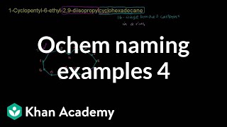 Organic chemistry naming examples 4  Organic chemistry  Khan Academy [upl. by Adyl]