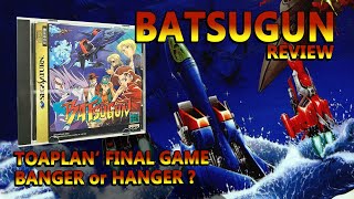 BATSUGUN REVIEW Sega Saturn [upl. by Adnamaa]